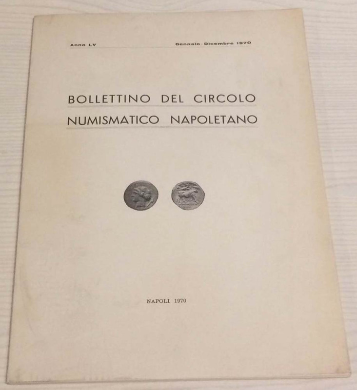 Bollettino del Circolo Numismatico Napoletano. Anno LV Gennaio- Dic. 1970 Napoli...