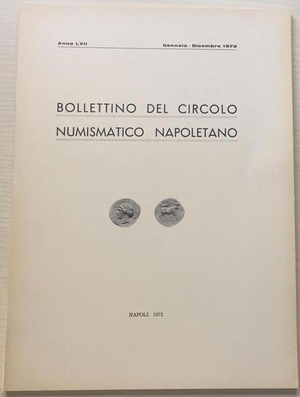 Bollettino del Circolo Numismatico Napoletano. Anno LVII Gennaio-Dicembre 1972. ...