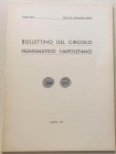 Bollettino del Circolo Numismatico Napoletano. Anno LVII Gennaio-Dicembre 1972. Brossura ed. pp. 66, ill. in b/n. Anno LVII Gennaio-Dicembre 1972. Dal...