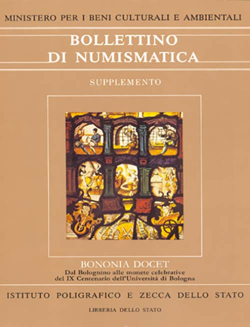 Bollettino di numismatica. Supplemento al n. 10. Bononia Docet. Dal bolognino al...