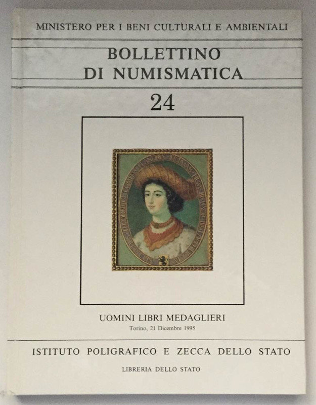 Bollettino di numismatica N. 24. Gennaio-Giugno 1995, Anno XIII Serie I.Uomini l...
