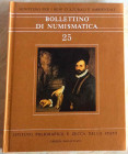 Bollettino di Numismatica N. 25 Luglio-Dicembre 1995 Anno XIII serie I. Istituto poligrafico e Zecca dello Stato 1995 Cartonato ed. pp. 290, ill. in b...