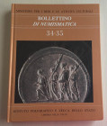 Bollettino di Numismatica No. 34-35 Serie I Anno XVIII Gennaio-Dicembre 2000. Cartonato ed. pp. 342, ill. in b/n, tavv. 19 a colori. Sommario: Sommari...