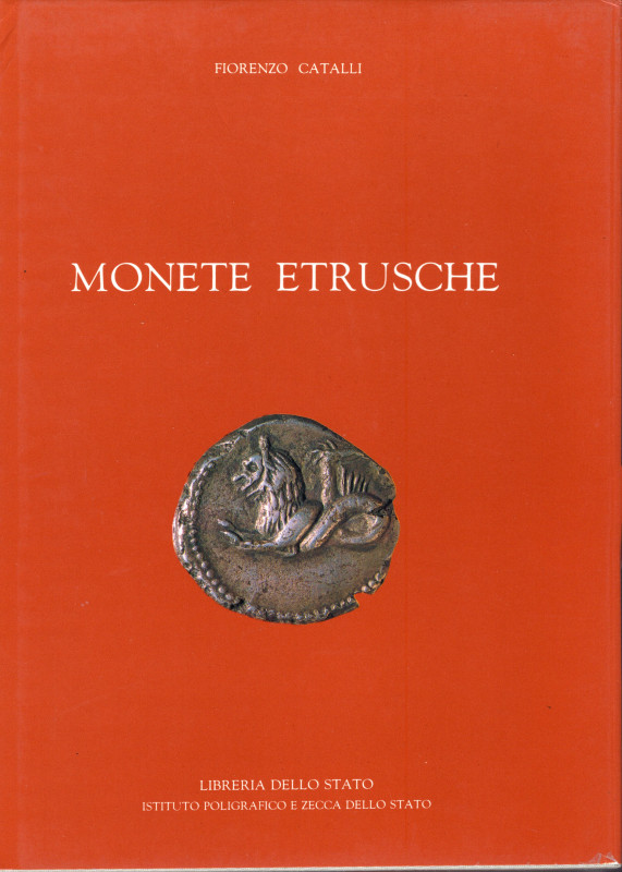 CATALLI F. – Monete etrusche. Roma, 1998. Pp. 149, ill. e tavv. b/n e a colori n...