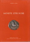 CATALLI F. – Monete etrusche. Roma, 1998. Pp. 149, ill. e tavv. b/n e a colori nel testo. Ril.ed. ottimo stato raro e ricercato
