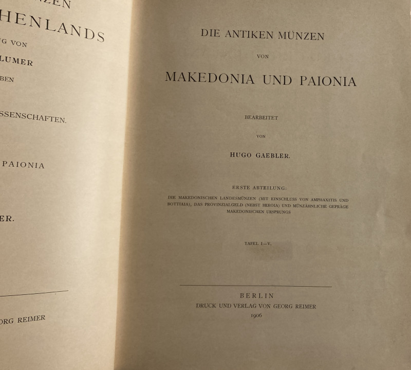 Gaebler H., Die Antiken Münzen von Mkedonia und Paionia. Band 3. Berlin 1906. a ...