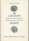 GILLJAM H. H. - 269 LAELIANUS. Erganzungen zur materialsammlung ; verwendung seiner reversstempel unter MARIVS. Koln , 1986. Pp. 36, tavv. 8. Ril ed o...