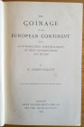 Hazlitt W.C. The Coinage of the European Continent with An Introduction and Catalogues of Mints Denominationes and Rulers. London 1893. Mezza Pelle co...