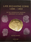 Lianta E., Late Byzantine Coins 1204-1453 in the Ashmolean Museum, University of Oxford. Spink, London 2009. Tela editoriale con titolo in oro al dors...