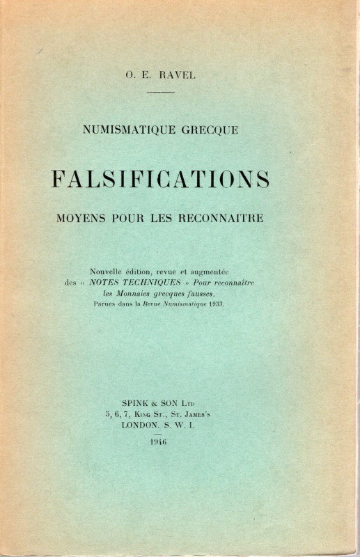 RAVEL O. E. - Numismatique greque; falsification moyen pour les reconnaitre. Nou...