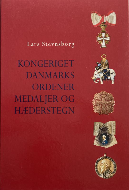 Stevnsborg L. Kongeriget Danmarks Ordener Medaljer og Haederstegn. Kongeriget Is...