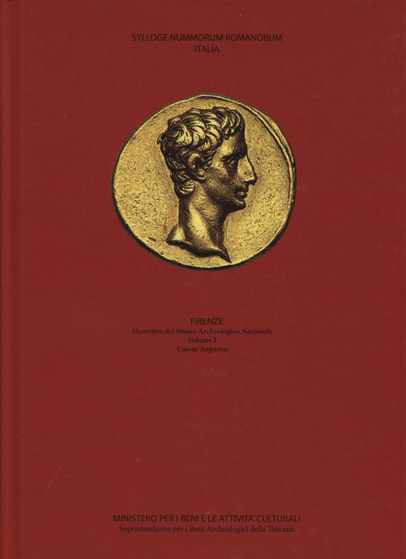 SYLLOGE NUMM. ROMANORUM ITALIA. Museo Archeologico Nazionale di Firenze. Vol. I ...