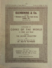 Glendening & Co. Catalogue of The World in Gold and Silver including The Jacson Collection and Coins from the Estateof the late Mr. Wayte Raymond. Lon...