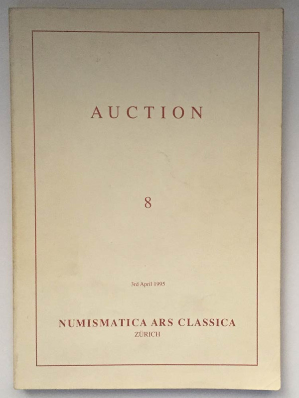 Nac - Numismatica Ars Classica. Auction no. 8. Greek and Roman Coins. Zurich, 3 ...