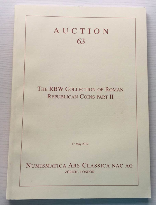 Nac - Numismatica Ars Classica. Auction no. 63. The RBW collection of Roman Repu...