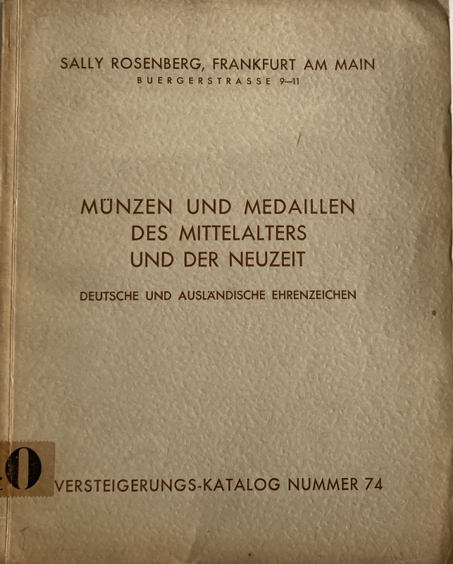 Rosenberg S. Katalog No. 74. Munzen und Medaillen des Mittelalters und der Neuze...
