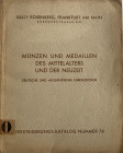 Rosenberg S. Katalog No. 74. Munzen und Medaillen des Mittelalters und der Neuzeit. Frankfurt 05 December 1932. Brossura ed. pp. 61, lotti 1811, tavv....