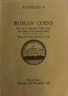 Sothebys Roman Coins from the Collection of his Grace the Duke of Northumberland K.G., P.C., G.C.V.O., F.R.S. Removed from Alnwick Castle. London 04 N...