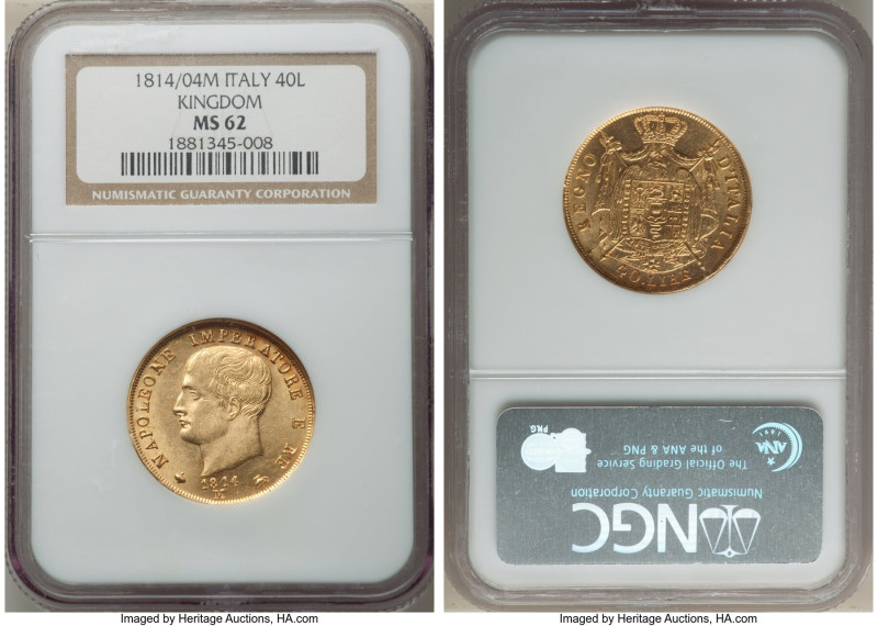 Kingdom of Napoleon. Napoleon I gold 40 Lire 1814/04-M MS62 NGC, Milan mint, KM1...