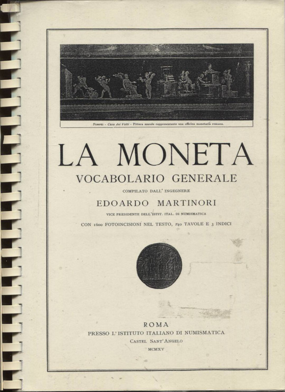 MARTINORI E. - La Moneta. Vocabolario generale. Copia fotostatica dell'edizione ...