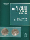 CLEMENTI G. - Le zecche delle Marche e le loro monete. La zecca di Matelica. San Severino, 1977. Pp. 39, ill. nel testo. ril. ed. buono stato.
