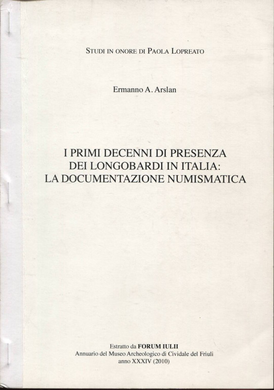 ARSLAN E. - I primi decenni di presenza dei Longobardi in Italia: la documentazi...