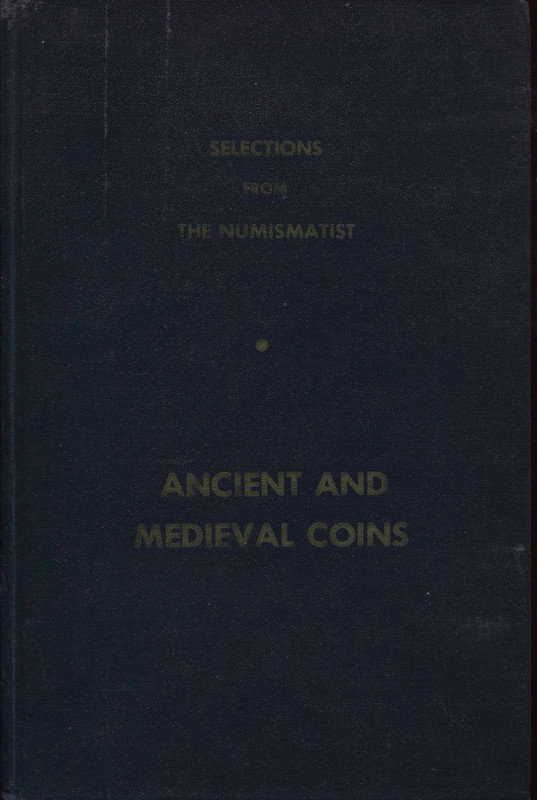 AA. VV. - Selection from The Numismatist. Ancient and medieval coin. By American...