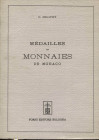 JOLIVOT C. – Médailles et monnaies de Monaco. Bologna, 1967. Pp 98, ill. nel testo. Ril.ed. Buono stato