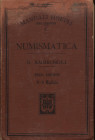 AMBROSOLI S. - Numismatica. Milano, 1904. pp.xvi - 250, tavv. 4 + 250, ill. nel testo. ril ed sciupata e scolorita, interno buono stato. ed. molto rar...
