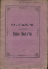 DEL PRATO G. - Valutazione dell’antico Fiorino o Ducato d’oro. Bologna, 1873. Pp. 67. Ril. ed. sciupata, molto raro e importante.
