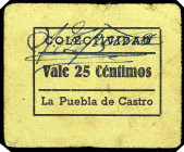 La Puebla de Castro. Colectividad. 25 céntimos. (T. 330a) (KG. 608a) (RGH. 4312). Cartón. Muy raro. MBC-.