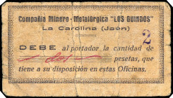 La Carolina (Jaén). Compañía Minero-Metalúrgica "Los Guindos". 2 pesetas. (KG. 246a) (RGH. falta). Cartón. Muy raro. BC+.