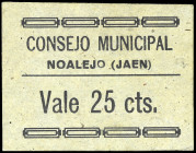 Noalejo (Jaén). Consejo Municipal. 25 céntimos. (KG. falta) (RGH. 3843 var). Cartón. 3ª emisión. Raro y más así. EBC-.