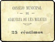 Alquería de les Milicies (antes de la Condesa) (Valencia). Consejo Municipal. 25 céntimos. (T. 197a) (KG. falta) (RGH. 652). Cartón. El nombre del pue...