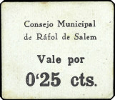 Ráfol de Salem (Valencia). Consejo Municipal. 25 céntimos. (T. 1220) (KG. 631) (RGH. 4471, sin imagen). Cartón. Muy raro. MBC.