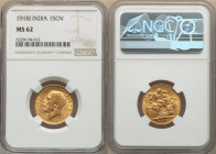 British India. George V gold Sovereign 1918-I MS62 NGC, Bombay mint, KM-A525, S-3998. 

HID09801242017

© 2022 Heritage Auctions | All Rights Reserved...