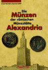 ANTIKE. 
Griechische Münzen römischer Zeit. 
KAMPMANN / GANSCHOW. Die Münzen der römischen Münzstätte Alexandria. 440 S., zahlreiche Abb., 1. Auflag...