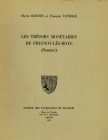 ANTIKE. 
Römer. 
BASTIEN, P. / VASSELLE, F. Les trésors monétaires de Fresnoy-lès-Roye (Somme), Amiens 1971. 190&nbsp;S., 32&nbsp;Tfn. (Antoniniane ...