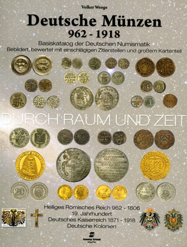 DEUTSCHE GEBIETE / NEUZEIT. 
Allgemein. 
WEEGE, G.-V. Deutsche Münzen 962-1918...