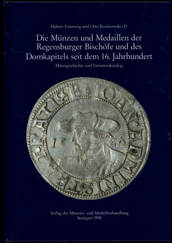 DEUTSCHE GEBIETE / NEUZEIT. 
Regensburg. 
EMMERIG, H. / KOZINOWSKI, O. Die Mün...