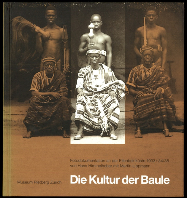 PRIMITIVGELD. 
Afrika. 
MUSEUM RIETBERG. Die Kultur der Baule Fotodokumentatio...