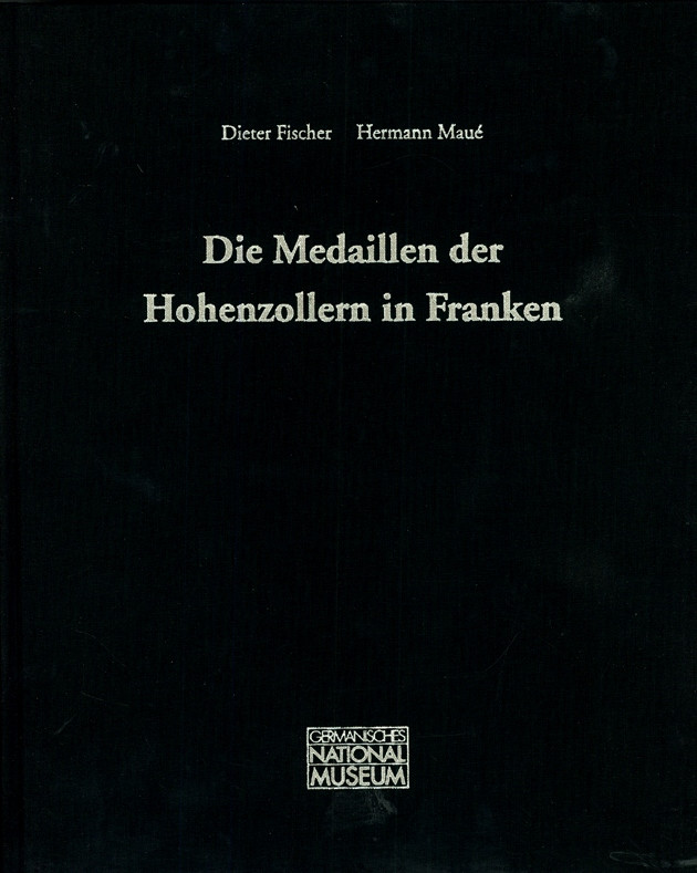 MEDAILLEN UND THEMATIK. 
Deutsche Gebiete. 
FISCHER, D. / MAUÉ, H. Die Medaill...