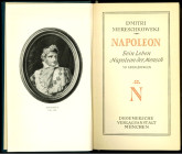 FRANKREICH. 
Napoleon 1769-1821. 
MERESCHKOWSKI, Dmitri. Napoleon Sein Leben Napoleon der Mensch, Leben - Werk - Tod 1769-1921, dt., 544 Seiten, 50 ...