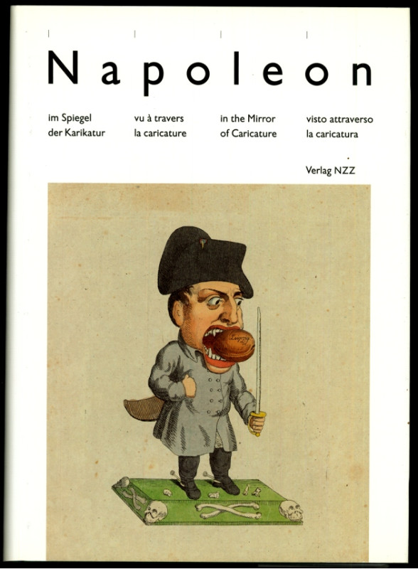 FRANKREICH. 
Napoleon und seine Zeit. 
MATHIS, Hans Peter. Napoleon I. im Spie...