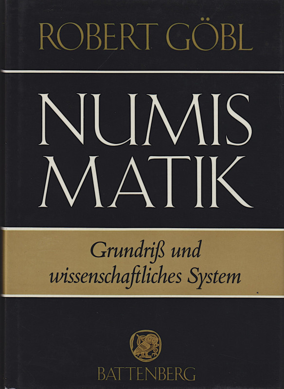 Antike Numismatik. 
GÖBL, R. Numismatik. Grundriß und wissenschaftliches System...