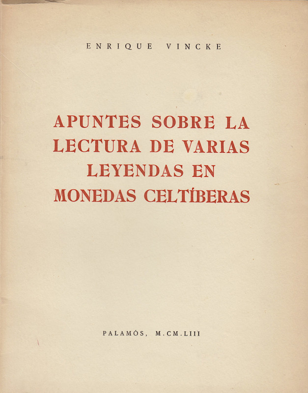 Antike Numismatik. 
VINCKE, E. Apuntes sobre la lectura de varias leyendas en m...