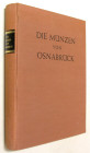Mittelalterliche und neuzeitliche Numismatik. 
KENNEPOHL, K. Die Münzen von Osnabrück. Nachdruck Münster 1967 der Ausgabe München 1938. XV+396 S., 43...