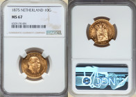 Willem III gold 10 Gulden 1875 MS67 NGC, KM105. One year type. Exceedingly glossy and boldly rendered, deservingly tied for NGC's "top pop." 

HID0980...