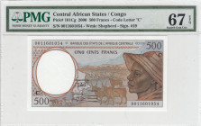 Central African States, 500 Francs, 2000, UNC, p101Cg
UNC
PMG 67 EPQHigh Condition"C'' Congo
Estimate: USD 30 - 60