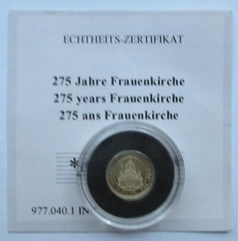 275 Years Frauenkirche, Gold 333/1000
0,50 g